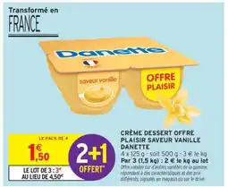 Intermarché Hyper Crème Dessert Offre Plaisir Saveur Vanille Danette offre