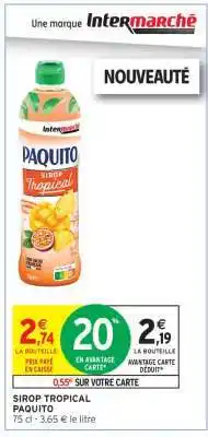 Intermarché Hyper SIROP TROPICAL PAQUITO offre