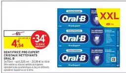 Intermarché Hyper DENTIFRICE PRO EXPERT CRISTAUX NETTOYANTS ORAL B offre