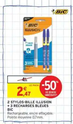 Intermarché Hyper 2 Stylos-bille Illusion + 3 Recharges Bleues BIC offre