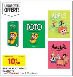 Intermarché Hyper BD Kids Multi Heros Hachette offre