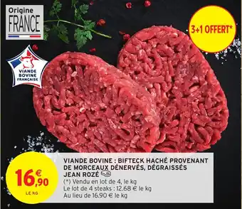 Intermarché Viande bovine: bifteck haché provenant de morceaux dénervés, dégraissés jean rozé offre