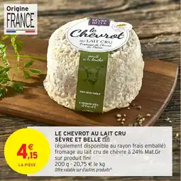 Intermarché Le chevrot au lait cru sèvre et belle offre
