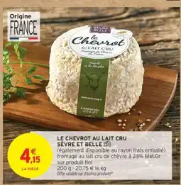 Intermarché LE CHEVROT AU LAIT CRU SÈVRE ET BELLE offre
