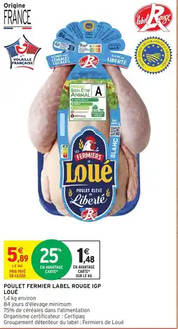 Intermarché Poulet fermier label rouge igp loué offre