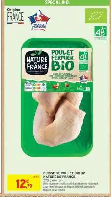 Intermarché CUISSE DE POULET BIO X2 NATURE DE FRANCE offre