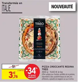 Intermarché Pizza croccante regina treo offre