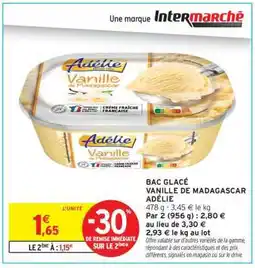 Intermarché BAC GLACÉ VANILLE DE MADAGASCAR ADÉLIE offre