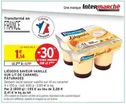 Intermarché LIÉGEOIS SAVEUR VANILLE SUR LIT DE CARAMEL PÂTURAGES offre