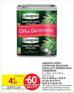 Intermarché Haricots verts extra-fins sélection cueillis et rangés main cassegrain offre