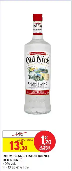 Intermarché Rhum blanc traditionnel 'old nick' offre