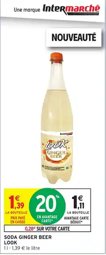 Intermarché Soda ginger beer look offre