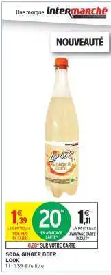 Intermarché SODA GINGER BEER LOOK offre