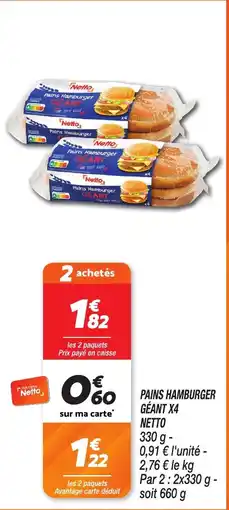 Netto Pains hamburger géant x4 netto offre