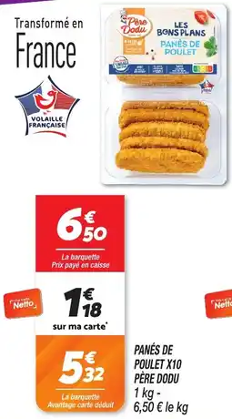 Netto Panés de poulet x10 père dodu offre