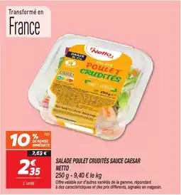 Netto Salade poulet crudités sauce caesar netto offre