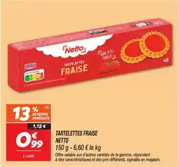 Netto Tartelettes fraise netto offre