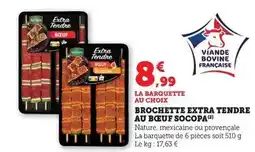 Bi1 Socopa - brochette extra tendre au boeuf offre