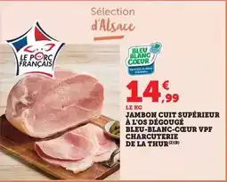Bi1 Thur - jambon cuit supérieur à l'os dégouge bleu-blanc-cœur vpf charcuterie de la offre