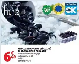 Auchan Supermarché Mr.goodfish - moules de bouchot spécialité traditionnelle garantie offre
