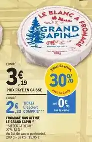 E.Leclerc Legrand - fromage non affiné le grand sapin offre