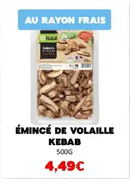 Hmarket Émincé de volaille kebab offre