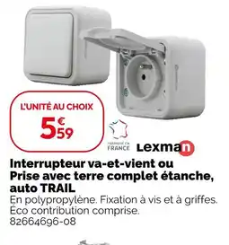 Weldom Lexman Interrupteur va-et-vient ou Prise avec terre complet étanche, auto TRAIL offre