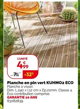 Weldom KUHMO2 ECO Planche en pin vert offre