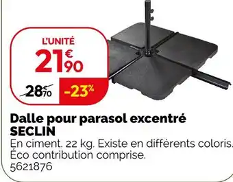 Weldom SECLIN Dalle pour parasol excentré offre