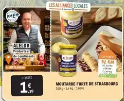 E.Leclerc E.leclerc - moutarde forte de strasbourg offre