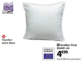 Conforama Oreiller First offre