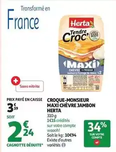 Auchan Supermarché Herta - croque-monsieur maxi chevre jambon offre
