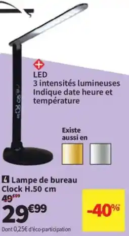 Conforama 4 lampe de bureau clock offre