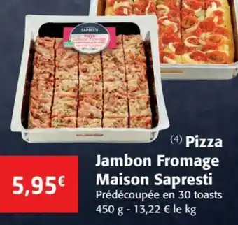 Colruyt Pizza Jambon Fromage Maison Sapresti offre