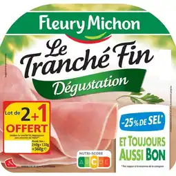 Carrefour FLEURY MICHON Jambon Le Tranché Fin Dégustation offre
