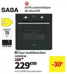 Conforama SABA Four multifonction catalyse offre