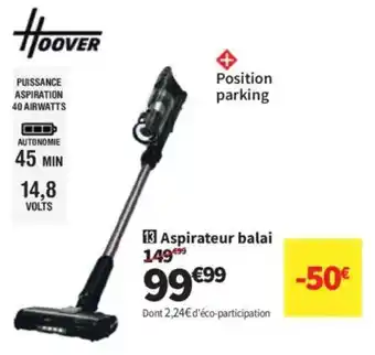 Conforama Hoover Aspirateur balai offre