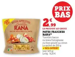 Hyper U Pates fraiches rana offre