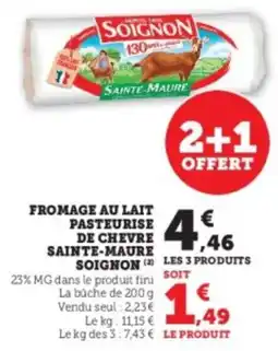 Hyper U Fromage au lait pasteurise de chevre sainte-maure soignon offre