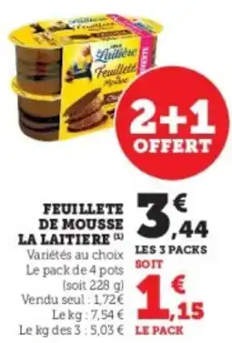 Hyper U Feuillete de mousse la laitiere offre