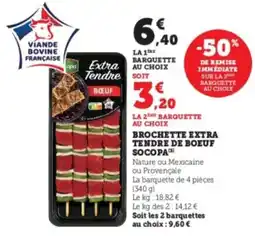 Hyper U Brochette extra tendre de boeuf socopa offre