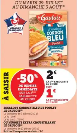 Hyper U Escalope cordon bleu de poulet le gaulois offre