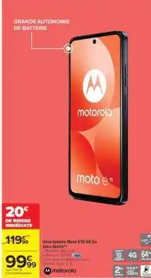 Carrefour Smartphone Moto E15 64 Go Bleu denim offre