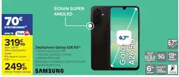 Carrefour SMARTPHONE GALAXY A26 5G offre