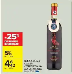 Carrefour Market D.O.C.G. Chianti Classico TERRE D’ITALIA ALA DI FARFALLA offre