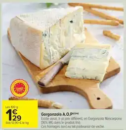 Carrefour Market Gorgonzola A.O.P offre