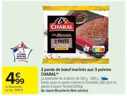 Carrefour Market 2 pavés de bœuf marinés aux 3 poivres CHARAL offre