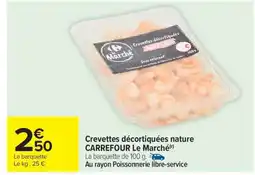Carrefour Market Crevettes décortiquées nature CARREFOUR Le Marché offre