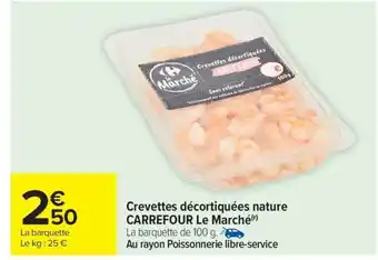 Carrefour Market Crevettes décortiquées nature CARREFOUR Le Marché offre