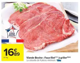 Carrefour Market Viande bovine : faux-filet*** à griller offre